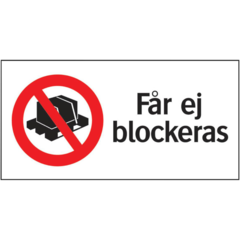 LUN566733523 Skylt Får ej blockeras Systemtext 210x105mm