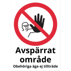 SKMX75 Skylt Avspärrat område